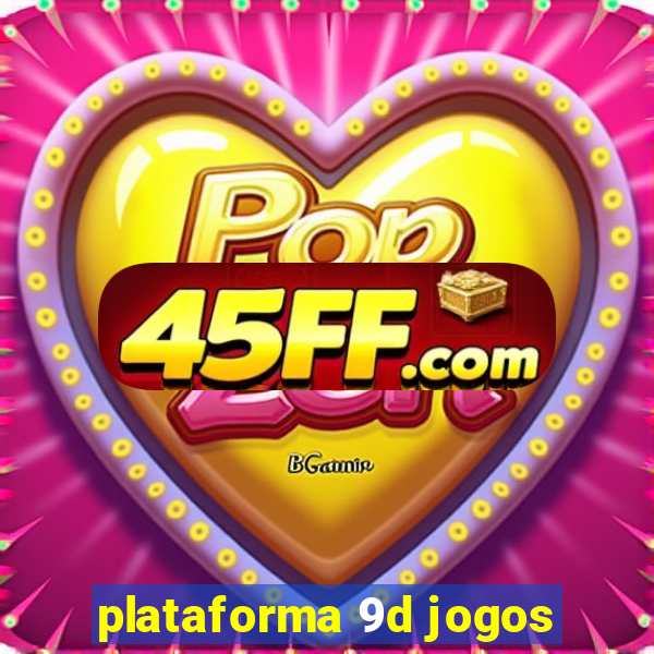 plataforma 9d jogos